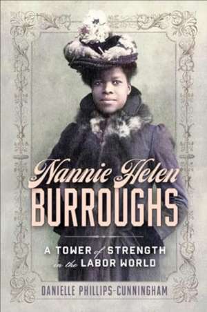 Nannie Helen Burroughs de Danielle Phillips-Cunningham