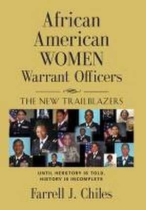 AFRICAN AMERICAN WOMEN WARRANT OFFICERS de Farrell J. Chiles