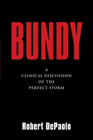 BUNDY de Robert Depaolo