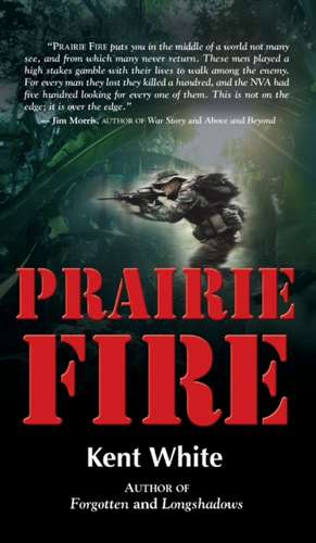 PRAIRIE FIRE de Kent White