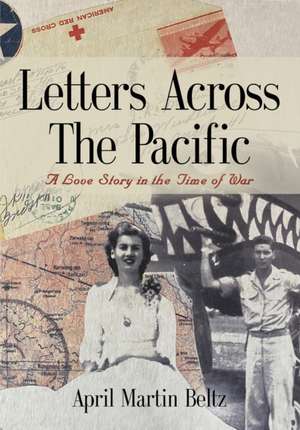 Letters Across The Pacific de April Martin Beltz