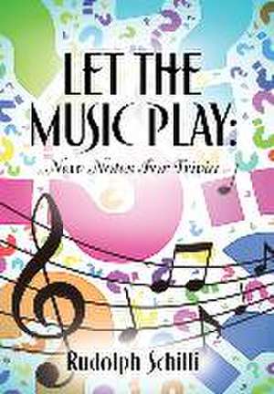 Let The Music Play de Rudolph Schilli