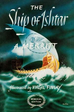 The Ship of Ishtar de A. Merritt