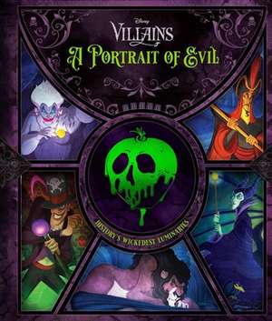 Disney Villains: A Portrait of Evil: History's Wickedest Luminaries (Books about Disney Villains) de Pat Shand