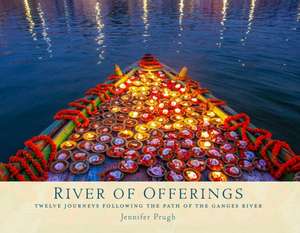 River of Offerings de Jennifer Prugh