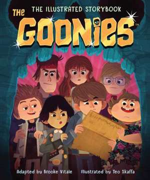 The Goonies: The Illustrated Storybook de Brooke Vitale