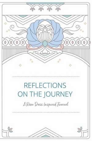 Reflections on the Journey de Ram Dass