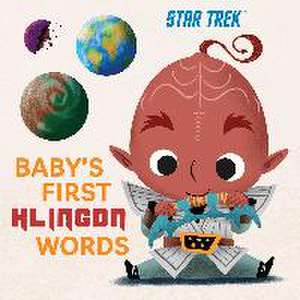 Star Trek: Baby's First Klingon Words: (Playpop) (TV Show, Board Book, Pop Culture Board Book) de Insight Kids