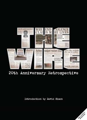 The Wire: The Complete Visual History: (The Wire Book, Television History, Photography Coffee Table Books) de D. Watkins