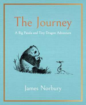 The Journey: Big Panda and Tiny Dragon de James Norbury