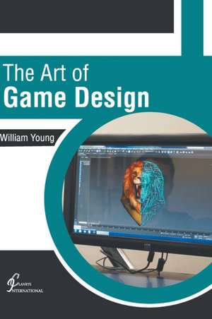 The Art of Game Design de William Young