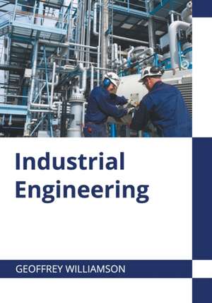 Industrial Engineering de Geoffrey Williamson
