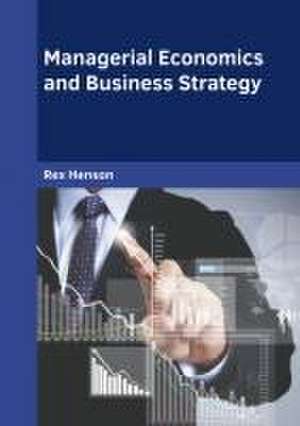 Managerial Economics and Business Strategy de Rex Henson