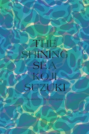 The Shining Sea de Koji Suzuki