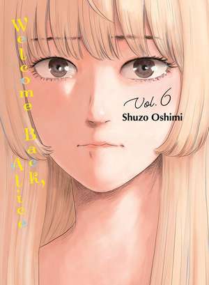 Welcome Back, Alice 6 de Shuzo Oshimi