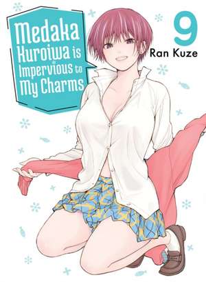 Medaka Kuroiwa Is Impervious to My Charms 9 de Ran Kuze