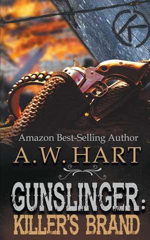 Gunslinger de A. W. Hart
