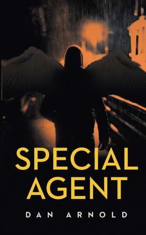 Special Agent de Dan Arnold