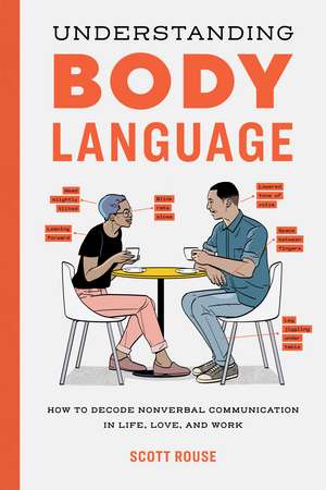 Understanding Body Language de Scott Rouse