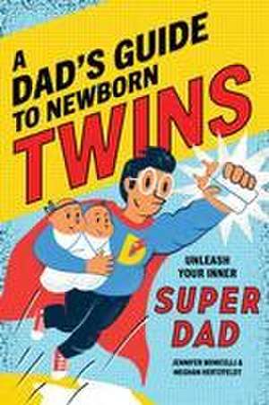 A Dad's Guide to Newborn Twins de Meghan Hertzfeldt