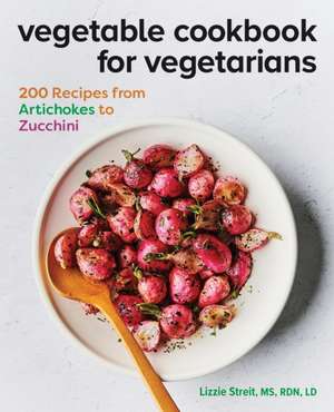 Vegetable Cookbook for Vegetarians de Lizzie Streit