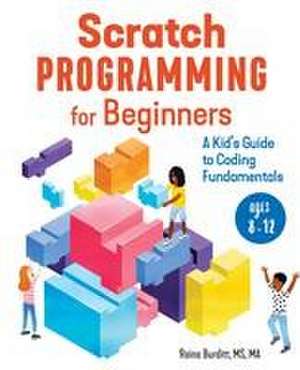 Scratch Programming for Beginners de Raina Burditt