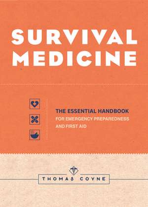 Survival Medicine de Thomas Coyne