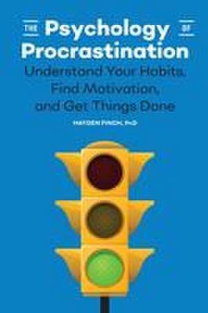 The Psychology of Procrastination de Hayden Finch