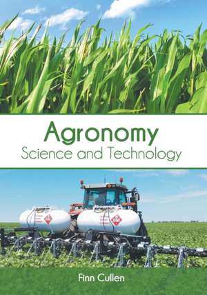 Agronomy: Science and Technology de Finn Cullen