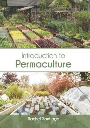 Introduction to Permaculture de Rachel Santiago