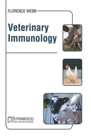 Veterinary Immunology de Florence Webb