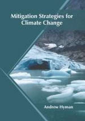 Mitigation Strategies for Climate Change de Andrew Hyman