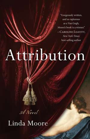 Attribution: A Novel de Linda Moore