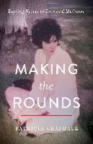 Making the Rounds: Defying Norms in Love and Medicine de Patricia Grayhall