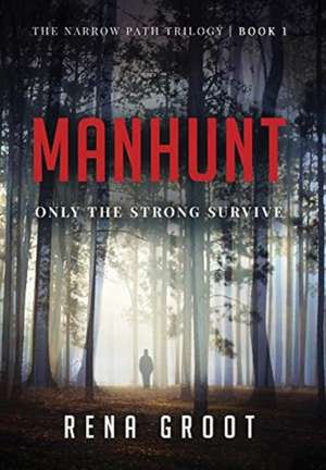 MANHUNT de Rena Groot