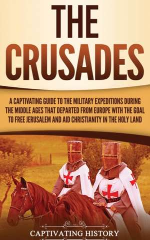 The Crusades de Captivating History