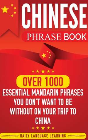 Chinese Phrase Book de Daily Language Learning