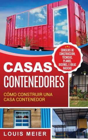 Casas Contenedores de Louis Meier