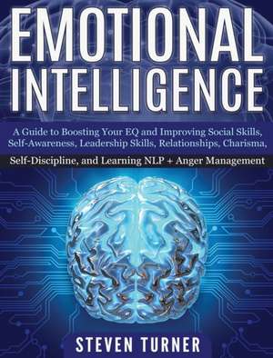 Emotional Intelligence de Steven Turner