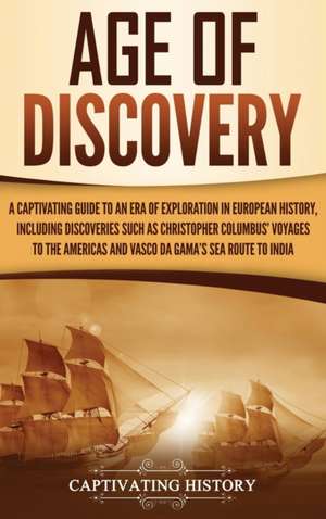 Age of Discovery de Captivating History