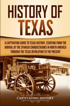 History of Texas de Captivating History