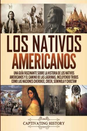 Los Nativos Americanos de Captivating History