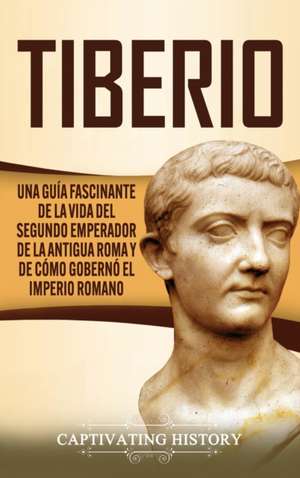 Tiberio de Captivating History