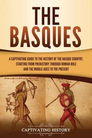 The Basques de Captivating History