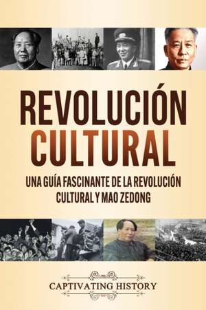 Revolución Cultural de Captivating History