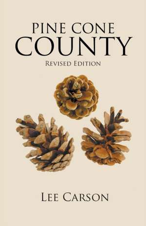 PINE CONE COUNTY de Lee Carson