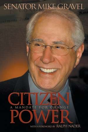 Citizen Power de Mike Gravel