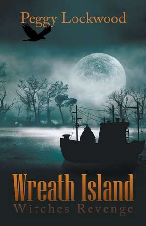 Wreath Island/Witches Revenge de Peggy Lockwood