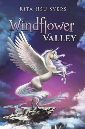 Windflower Valley de Rita Hsu Syers