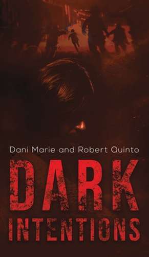 Dark Intentions de Dani Marie